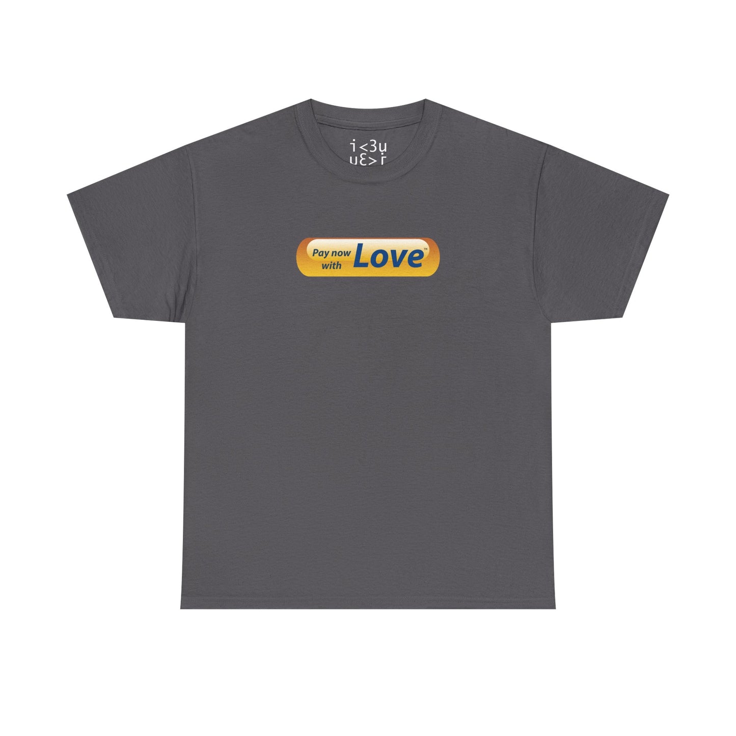 pay now with love tee_